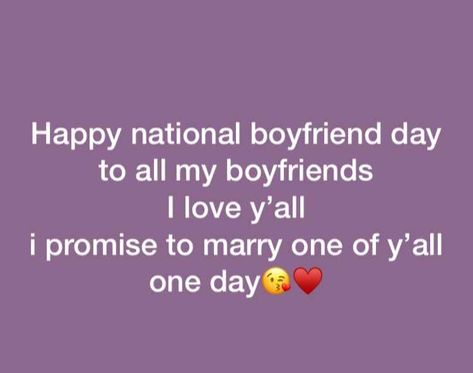 National Boyfriend Day Text, Happy Boyfriend Day Aesthetic, Happy International Boyfriend Day, National Boyfriend’s Day, Happy Boyfriend Day Quotes, National Bae Day, National Boyfriend Day Quotes, International Boyfriend Day, National Boyfriend Day Gift