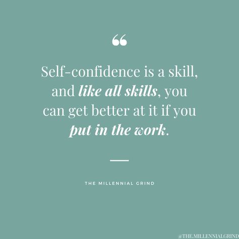 Skills Quotes Motivation, Confidence Is Not They Will Like Me, Building Confidence Quotes, Self Confidence Building Quotes, Self Belief Quotes, Confidence Building Quotes, Self Confidence Building, Belief Quotes, Best Friend Quotes Meaningful