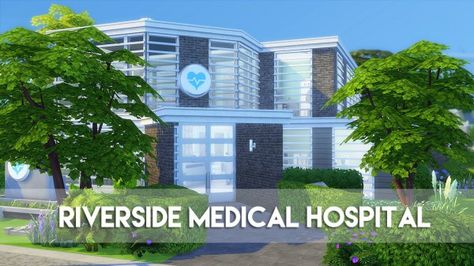 The Plumbob Architect: Riverside Medical Hospital • Sims 4 Downloads Sims 4 Hospital, Ts4 Lots, Sims 4 Restaurant, Sims 4 Houses Layout, Sims 4 Stories, The Sims 4 Lots, Sims Freeplay Houses, Medical Hospital, Sims Builds