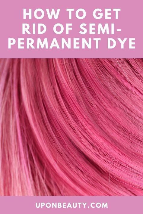 Going for a semi-permanent hair dye is like asking for fun without the commitment part, but sometimes the color won't wash out the way it's supposed to! Which is why you may be wondering how to get rid of semi-permanent dye? #HairDye #SemiPermanentDye #WashOut Remove Semi Permanent Hair Color, Permanent Pink Hair Dye, Wash Out Hair Dye, Permanent Red Hair Dye, Removing Permanent Hair Color, Wash Out Hair Color, Hair Dye Removal, Hair Dye Tips, Hair Color Remover