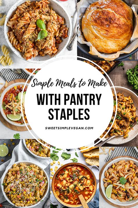 A round-up of our favorite simple meals to make with minimal, easy to find ingredients. Most recipes are made with one pot and ready in under 30 minutes. #vegan #pantry #staples #recipes #sweetsimplevegan #socialisolation #socialdistancing Pantry Meals Easy, Recipes With Pantry Staples, Easy Dinner Recipes From Pantry, Food Stamps Meal Plan, Dinner With Pantry Staples, Pantry Ingredient Recipes, Pantry Cooking Recipes, Pantry Staples Recipes, 30minute Meals