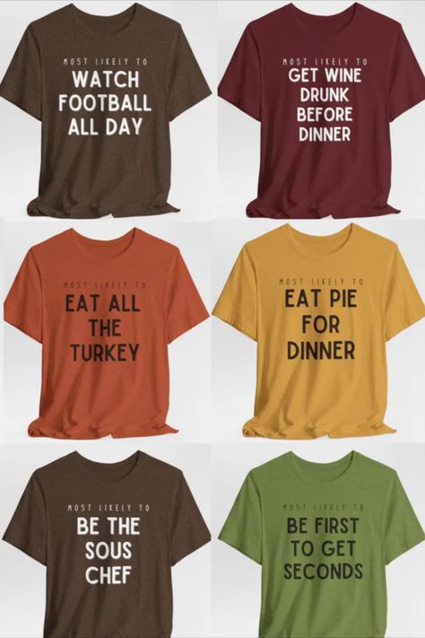 Thanksgiving themed 'Most Likely To' superlative family matching tshirts. Various colors and sayings. Customize your own or use the sayings shown. Make them serious or make them funny. The perfect addition to your family or friend gatherings. Completely customizable so that it's a perfect fit for your group. Fall party Thanksgiving Outfit Fall outfit Family Gathering idea. Most Likely To Thanksgiving Shirts, Thanksgiving Family Tshirt, Matching Thanksgiving Shirts, Funny Thanksgiving Shirts Zazzle, Thanksgiving Tshirts, Funnt Thanksgiving Shirts, Matching Tshirts, Family Thanksgiving, Thanksgiving Family