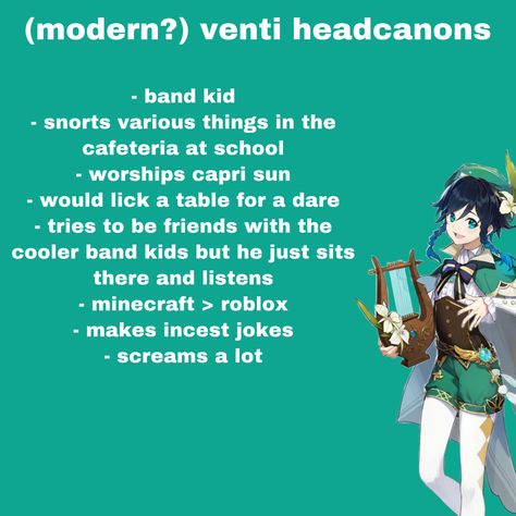 Venti Headcanons, Genshin Headcanons, Genshin Modern, Nameless Bard, Genshin Characters, Genshin Memes, Band Kid, Coping Mechanisms, I'm A Simp