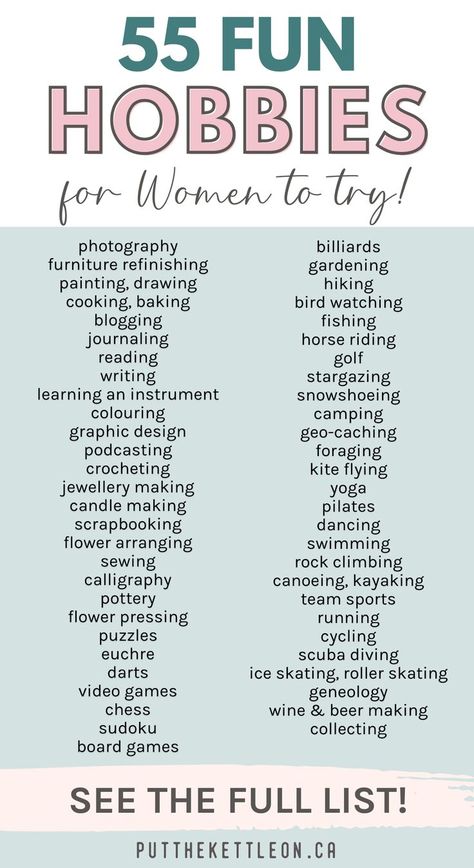 55 Fun Hobbies For Women To Try! How To Get Creative Ideas, Best Hobbies Ideas, Learning New Hobbies, List Of Interests, Crafts With Things You Have At Home, Lists Of Hobbies, Hobbies At Home For Women, Hobbies For Women In 30s, Physical Hobbies For Women