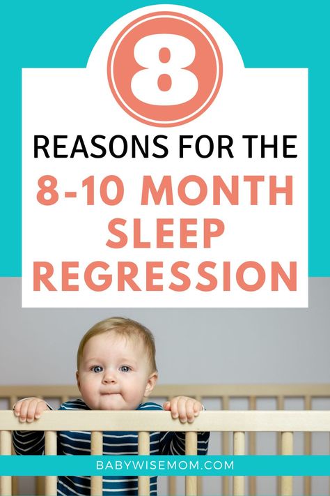 8 Month Sleep Regressions, Sleep Regressions By Age, 9 Month Sleep Regression, 10 Month Sleep Regression, 8 Month Sleep Regression, Sleep Regression Ages, Sleep Regressions, Potty Training Help, Age Appropriate Toys