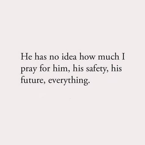 Pray For Him, Crush Quotes, Deep Thought Quotes, I Pray, Heartfelt Quotes, Quotes For Him, Real Quotes, Pretty Words, Pretty Quotes