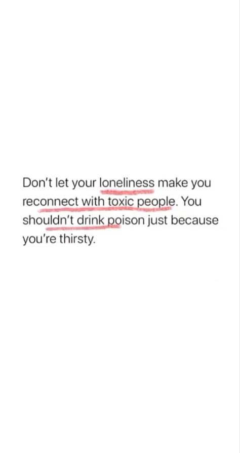 People Are Poison Aesthetic, Maybe Im The Toxic One Quotes, Losing Toxic People Is A Win Quote, Im The Toxic One Quotes, Quotes About Letting Go Of Toxic People, Toxic People Aesthetic, Lonliness Quotes Motivation, Im Toxic Quotes, I'm Toxic Quotes