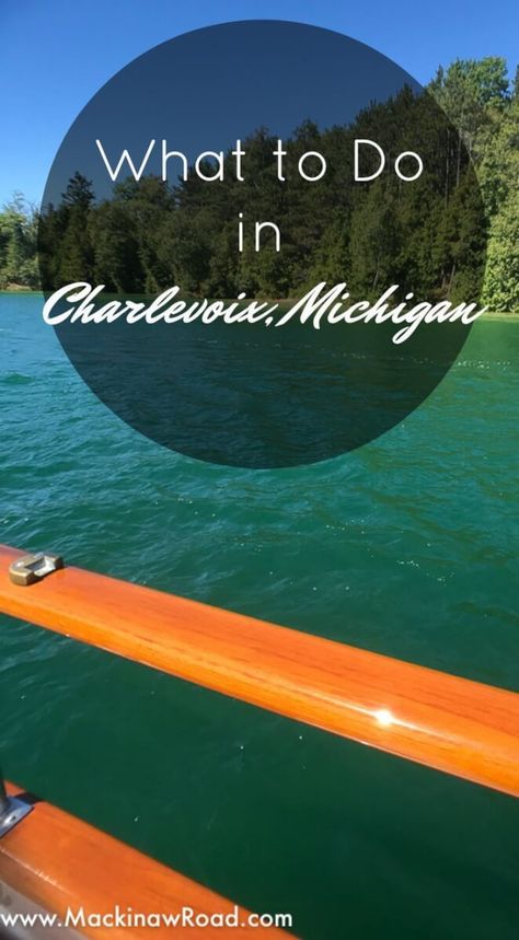 Things To Do In Northern Michigan, Charlevoix Michigan Things To Do, Family Vacations Usa, Michigan Travel Destinations, Charlevoix Michigan, Travel Michigan, Family Vacation Ideas, Michigan Adventures, Michigan Road Trip