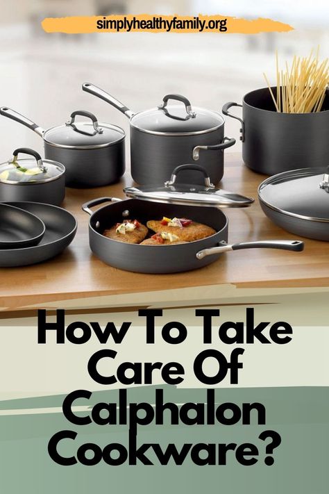 If you want to upgrade your cookware, consider Calphalon. Simple Healthy Family has compiled an informative guide about this latest popular cookware to help your research process. We explain what Calphalon is and what materials make up these pots and pans. Find out the advantages and disadvantages when using this type of cookware. We show you the best way to maximize using this newest technology in cooking. Learn more… #calphalon #calphalonreview #calphaloncareguide Calphalon Cookware Cleaning, Calphalon Cookware, Research Process, Seasoning Cast Iron, Advantages And Disadvantages, What To Use, Nonstick Cookware, Healthy Family, Gifts For Cooks