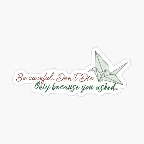 Six Of Crows Stickers Printable, Hozier Stickers, Book Quotes Stickers, Shakespeare Stickers, Movie Quotes Stickers, Book Stickers, Arte Peculiar, Paper Crane, Redbubble Designs