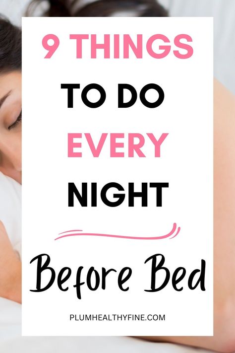 things to do every night before bed Self Care Night Routine, Things To Do Before Bed, Night Care Routine, Bedtime Habits, Habits Routine, Things To Do At Night, Self Care Night, Routine Ideas, Life Changing Habits