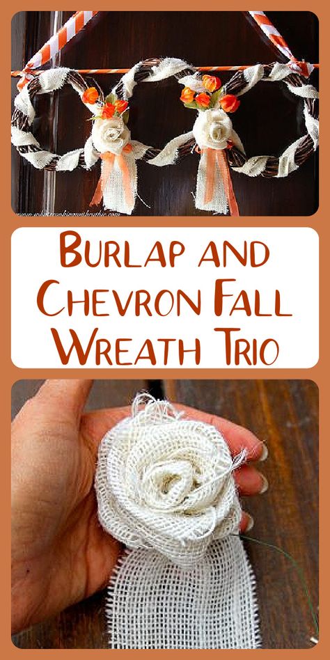 Our Burlap and Chevron Fall Wreath Trio is a cute project for any seasonal decorating. You can simply change the color of ribbon and flowers with the seasons! || cookingwithruthie.com #falldecoration #seasonaldecorating #fallwreath #burlap #chevron #seasonalwreath Make Your Own Wreath, Burlap Roses, Fabric Wreath, Burlap Flowers, Seasonal Wreaths, Flower Diy Crafts, Pumpkin Crafts, Fall Diy, Wreath Crafts