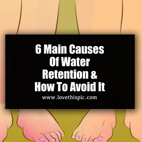 6 Main Causes Of Water Retention & How To Avoid It Reducing Water Retention, What Causes Water Retention, Liquid Retention Remedies, Retaining Water How To Get Rid Of, Get Rid Of Water Retention Fast, How To Get Rid Of Water Retention, Fluid Retention Remedies, Water Retention Causes, Water Retention Remedies