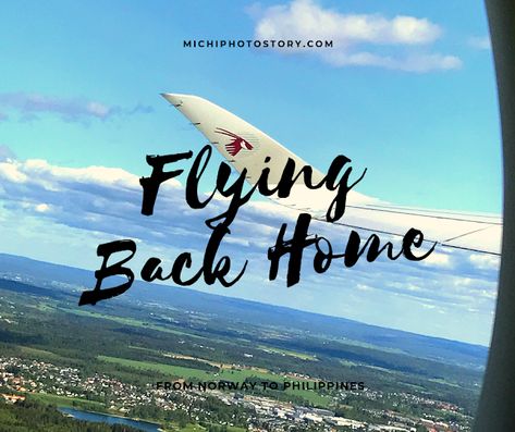 Michi Photostory: Flying Back Home Quotes About Flying, Safe Flight Wishes, Buzzer Beater, Radisson Blu Hotel, Fly Safe, Fly Quotes, Safe Trip, Safe Flight, Have A Safe Trip