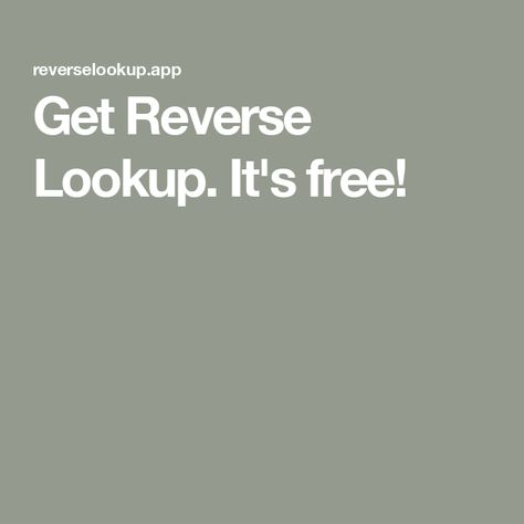 Get Reverse Lookup. It's free! Google Play Store, Gravy, Phone Numbers, Phone Number, For Free, Quick Saves