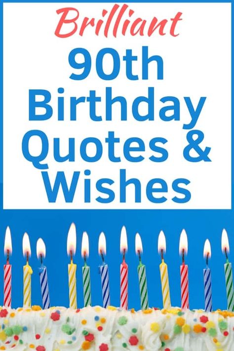 90th Birthday Quotes and Wishes - Looking for the perfect Happy 90th birthday quote? Click to find 20 awesome wishes that are perfect for writing in a card or for giving a 90th birthday toast! Happy 90th Birthday Quotes, 90th Birthday Quotes, Birthday Wishes For Your Mom, 90th Birthday Wishes, Birthday Toast, 90th Birthday Decorations, Quotes Creative, 90th Birthday Cakes, Birthday Verses