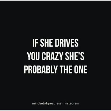 If She Drives You Crazy Quote, You Drive Me Crazy But I Love You, You Drive Me Crazy Quotes, Is She The One, She Drives Me Crazy, You Never Loved Me, You Make Me Crazy, Books 2023, 2024 Quotes