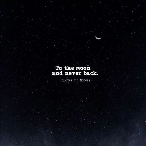 Moon And Back, To The Moon And Never Back, Never Quotes, Moon Quotes, Star Quotes, Falling In Love Quotes, Love Anniversary Quotes, Soul Quotes, Inspirational Quotes About Love