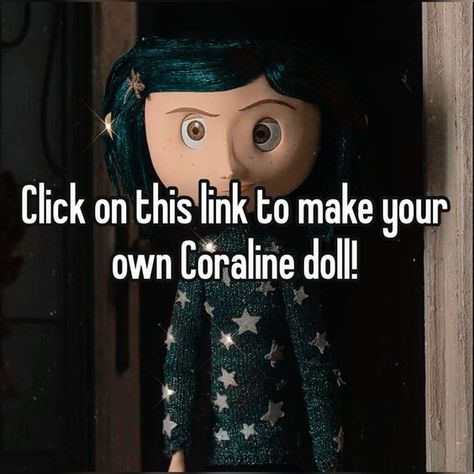 #coraline #whisper Coraline Reaction Pics, Coraline Whisper, Caroline + Core + Aesthetic, Maddie Core Aesthetic, Make Ur Own Character, Doll Core Aesthetic, Coraline Quotes, Coraline Theories, Coraline Core