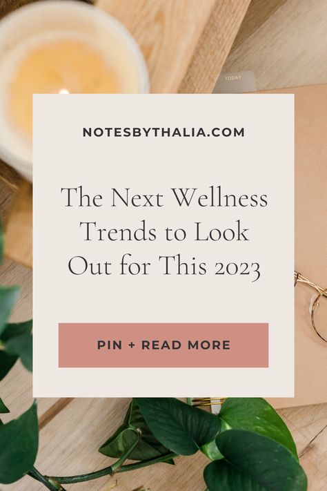 The Next Wellness Trends to Look Out for This 2023 Wellness Trends 2023, Wellness Topics, Wellness Aesthetic Green, Wellness Ideas, Wellness Event, Holistic Wellness Aesthetic, Healthy Holistic Living, Wellness Club, Wellness Shots