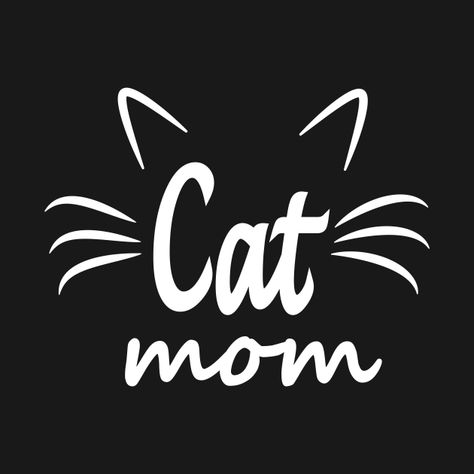 Cat Mom Design, Cat Mom Wallpaper, Cat Mom Aesthetic, Cat Mom Mothers Day, I Love Cats Shirt, Mother Of Cats, Colorful Hairstyles, Animal Templates, Cat Mom Shirt