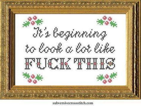 Cross Stitch Quotes, Stitch Quote, Subversive Cross Stitch, Cross Stitch Funny, Christmas Cross, A Cross, Stitch Embroidery, Embroidery Inspiration, Cross Stitch Kits