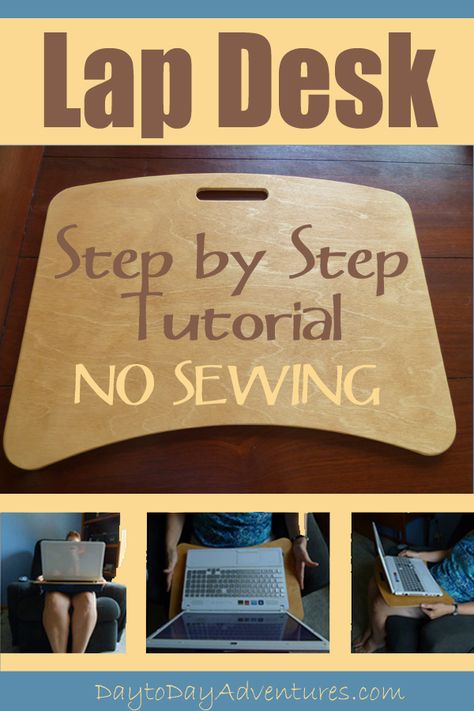 Diy Computer Lap Desk, Diy Lap Desk Easy, Lap Tray Diy Ideas, Diy Lap Tray, Lap Desk Diy, Diy Lap Desk, Lap Table, Travel Tray, Diy Laptop