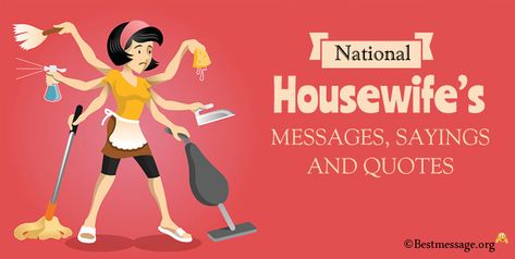 National Housewife’s Day Housewife Quotes Truths Feelings, House Wife Quotes, Housewives Quotes, Wife Day, Housewife Quotes, Housewife Meme, Stitching With The Housewives, Quotes In English, Happy Housewife