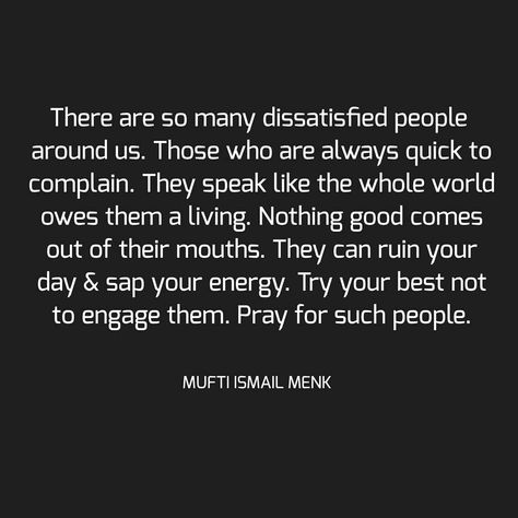 There are so many dissatisfied people around us. Those who are always quick to complain. They speak like the whole world owes them a… When People Act Different Quotes, Insufferable People, Complaining People Quotes, Quotes About Complainers, People Who Complain Quotes, Insulting Others Quotes, People Who Always Complain Quotes, People Who Complain, Quotes About Complaining