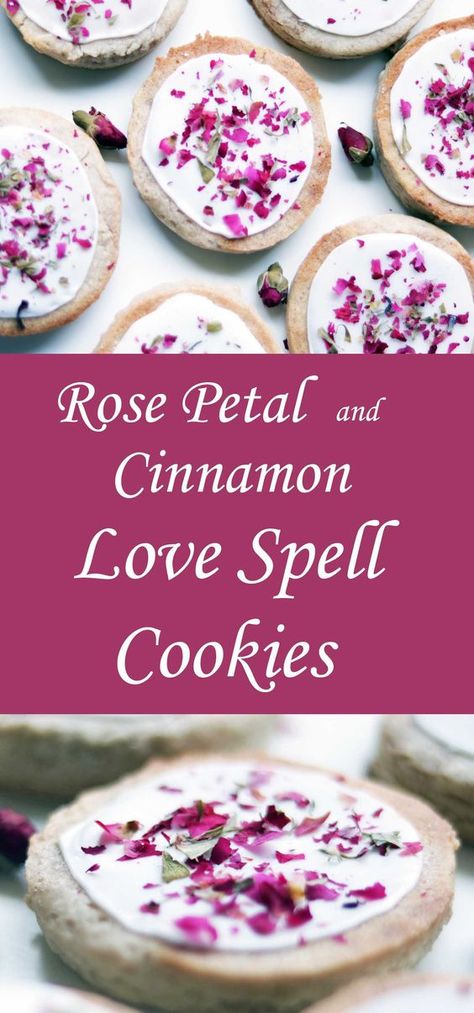 Love Spell Cinnamon & Rose Petal Cookies - Moody Moons Love Spell Cookies, Love Spell Ingredients, Spell Cookies, Spell Ingredients, Cinnamon Rose, Flooding Cookies, Witchy Tips, Classic Love, Romantic Meals