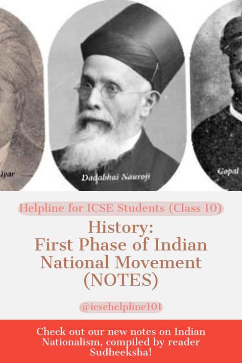 History: First Phase of Indian National Movement (NOTES) by Helpline for ICSE Students (Class 10) #icsehelpline101 Indian National Movement Notes, Indian National Movement, History Notes, Class 10, Social Studies, The First, Education, History, 10 Things