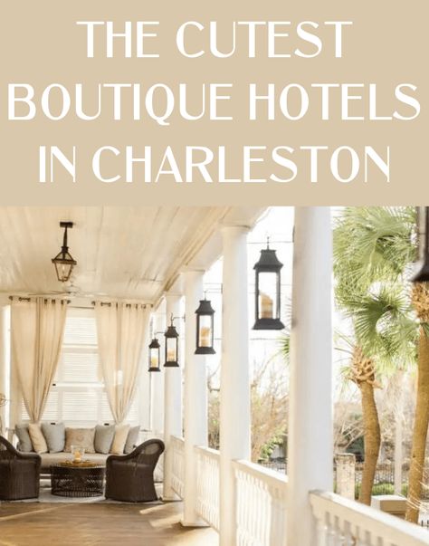 The Cutest Boutique Hotels in and Around Charleston - JetsetChristina Best Places To Stay In Charleston Sc, Charleston Sc At Christmas, Hotels In Charleston Sc, Romantic Charleston Getaway, Charleston Boutique Hotels, Couples Trip To Charleston Sc, Charleston Sc Things To Do, Charleston Sc Hotels, Charleston Travel Guide