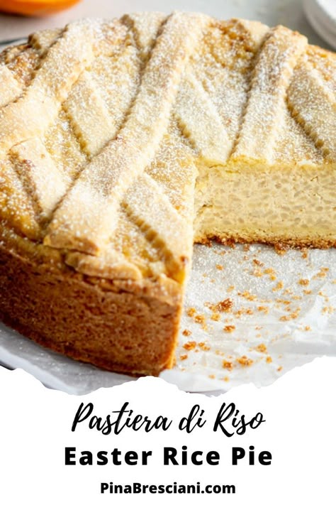 Easter Rice Pie (Pastiera di Riso) Easter Rice Pie, Rice Pie Recipe, Italian Holiday Recipes, Easter Pies, Rice Pie, Italian Easter Recipes, Italian Easter Pie, Keto Easter, Dessert Easter