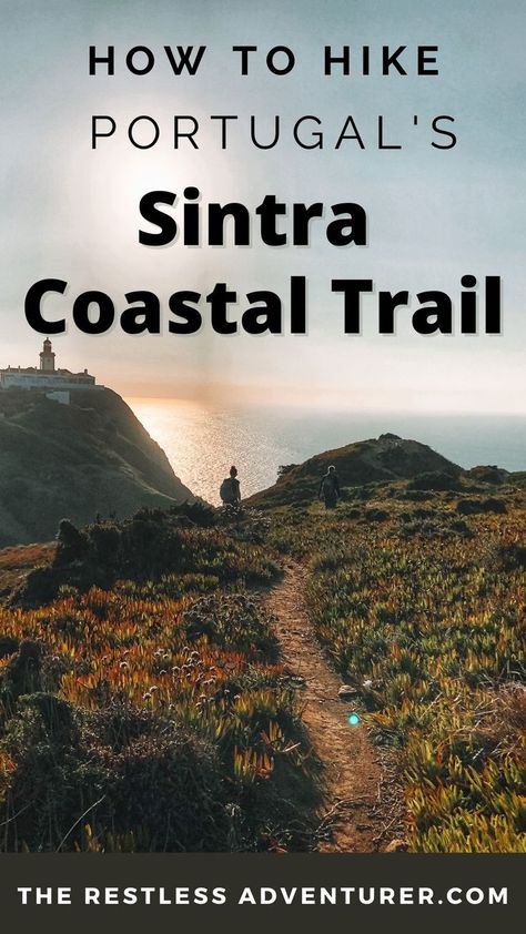 Hiking along the Sintra Coastal Trail Hikes In Portugal, Best Hikes In Europe, Portugal Hikes, Hiking Portugal, Portugal Hiking, Portugal Coast, Bucket List Adventure, Ericeira Portugal, Portugal Sintra