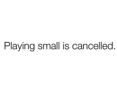 No More Playing Small Quotes, Stop Playing Small Quotes, Playing Small Quotes, Get Out Your Comfort Zone, Stop Playing With Me, Board Pictures, Vision Board Pictures, Small Quotes, Faith Prayer