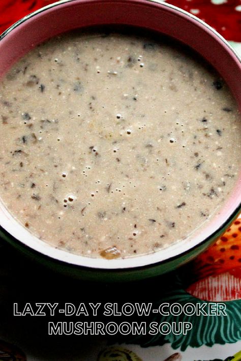 Lazy-Day Slow-Cooker Mushroom Soup Recipe | After a quick (but crucial!) roast in a hot oven, a mix of lemony oil and red wine vinegar-kissed mushrooms, onion and garlic make their way to the slow cooker, where they linger with dairy for hours before turning into luxurious, pureed mushroom soup.	  #slowcooker #slowcookerrecipes #seriouseats #recipes Slow Cooker Mushroom Soup, Mushroom Crockpot, Mushroom Soup Crockpot, Scd Diet, Crockpot Soup, Creamy Mushroom Soup, Cheap Clean Eating, Wheat Belly, Mushroom Soup Recipes