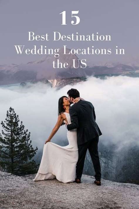 Best Wedding Locations, Small Wedding Ideas Destination, Destination Wedding In Us, Best Wedding Dates For 2023, Usa Destination Wedding, Top Wedding Venues In The Us, Destination Wedding In The United States, Beautiful Wedding Destinations, Destination Wedding Out West