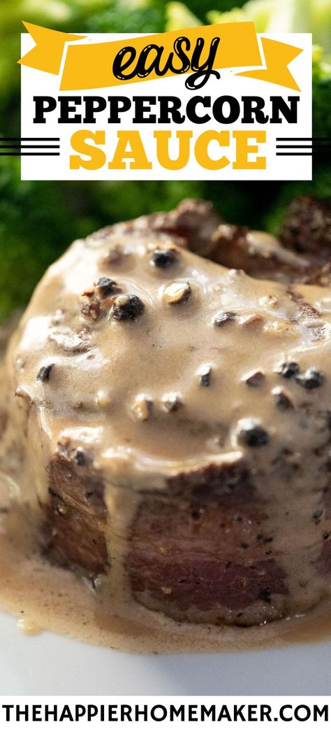 Homemade Peppercorn Sauce, Pepper Corn Gravy Recipe, Peppercorn Cream Sauce For Steak, Creamy Peppercorn Chicken, Peppercorn Sauce For Pork Chops, Peppercorn Sauce For Steak Easy, Peppercorn Sauce For Chicken, Steak Pan Sauce, Peppercorn Gravy Recipes