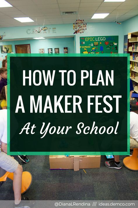 Demco Post: How to Plan A Maker Fest at Your School | Renovated Learning Makers Space, Makerspace Projects, Makerspace Library, Maker Labs, Middle School Science Classroom, Elementary School Library, Library Science, Teacher Librarian, Middle School Science