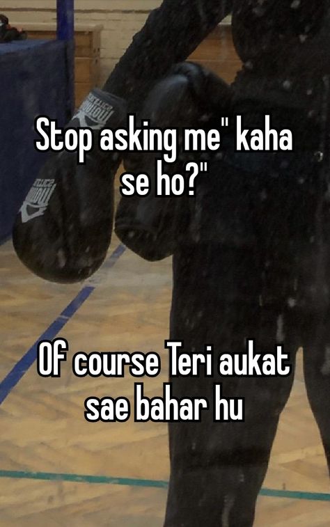 Desi memes whispers funny south Asian whispers India Boys Are Weird Quotes, Savage Attitude Quotes, Savage Quotes Attitude Short, Savage Quotes About Fake Friends, Savage Short Quotes, Savage Pfp, Savage Reply, Short Captions, Savage Wallpapers