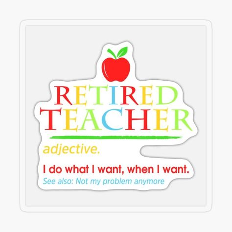 Retired Teacher by Anointedtoday | Redbubble Retired Teacher, Teacher Retirement, Graduation Gifts, Wedding Invitations