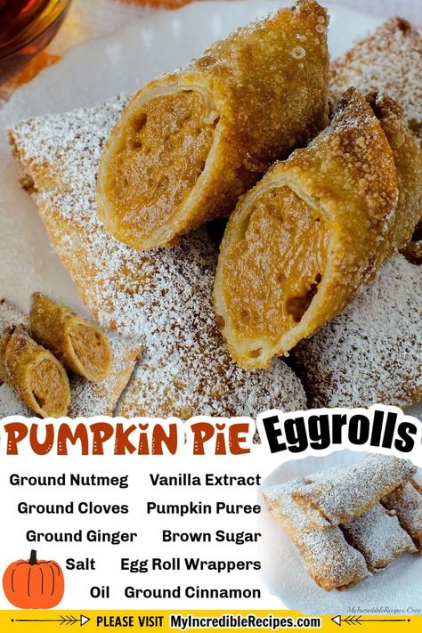 Pumpkin Egg Rolls, Pumpkin Pie Egg Rolls, Egg Roll Wrapper Recipes, Egg Roll Wrapper, Crispy Egg, Egg Roll Recipes, Pumpkin Desserts, How To Make Pumpkin, Pumpkin Recipes Dessert