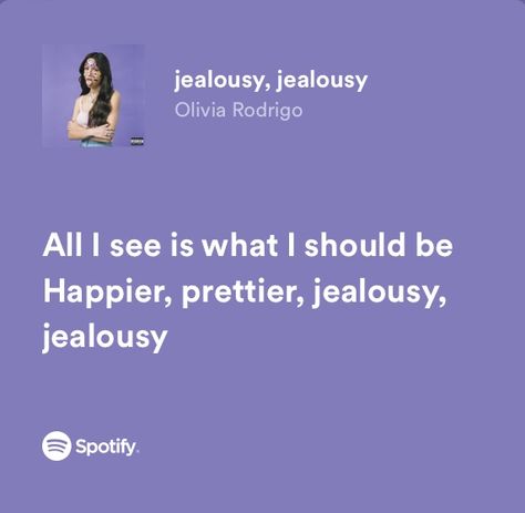 Jealousy Song Lyrics, Lyric Olivia Rodrigo, Olivia Rodrigo Sour Lyrics, Music Lyrics Olivia Rodrigo, Spotify Lyrics Olivia Rodrigo, Oliva Rodrigo Lyrics, Jealousy Jealousy Olivia Rodrigo Lyrics, Jealousy Jealousy Aesthetic, Olivia Rodrigo Captions