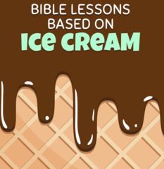 Ice Cream Object Lesson, April Sunday School Lessons, Summer Childrens Church Lessons, Junior Church Lessons For Kids, Summer Sunday School Lessons For Kids, Back To School Childrens Church Lesson, Back To School Bible Lesson, Children’s Church Lesson Ideas, Summer Sunday School Crafts