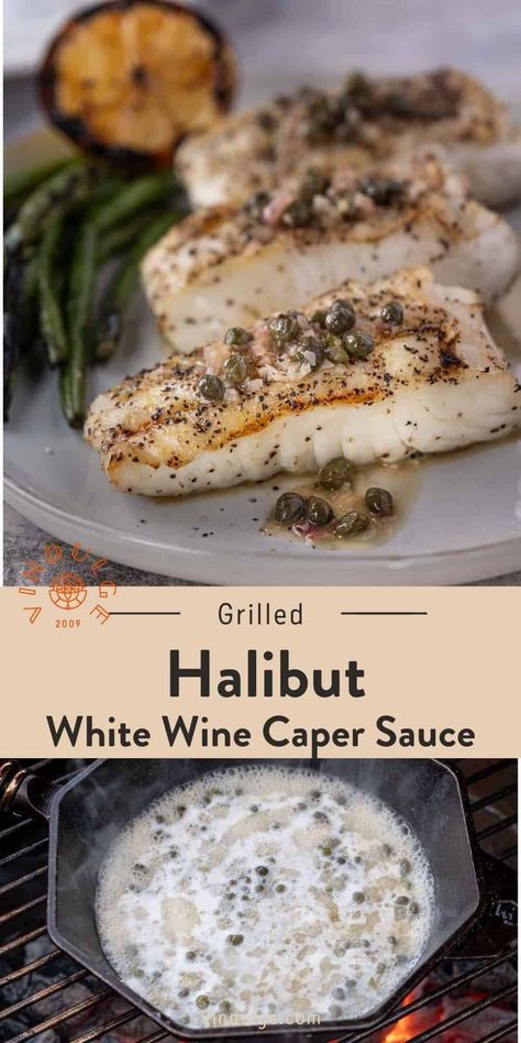 This is the easiest guide on how to grill halibut and topped with a white wine butter and caper pan sauce. Pan Seared Halibut Recipes, Grilled Halibut Recipes, White Wine Recipes, Halibut Recipe, Capers Recipe, Grilled Halibut, Caper Sauce, Fish Recipes Baked, Halibut Recipes