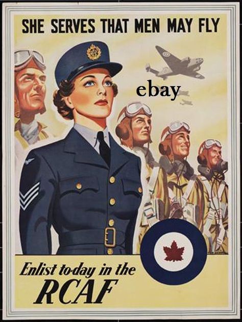 ROYAL CANADIAN AIR FORCE World War II poster Recruiting Poster, Air Force Uniforms, Wwii Propaganda Posters, Ww2 Propaganda Posters, Wwii Women, Air Force Women, Ww2 Propaganda, Wwii Propaganda, Canadian Air Force