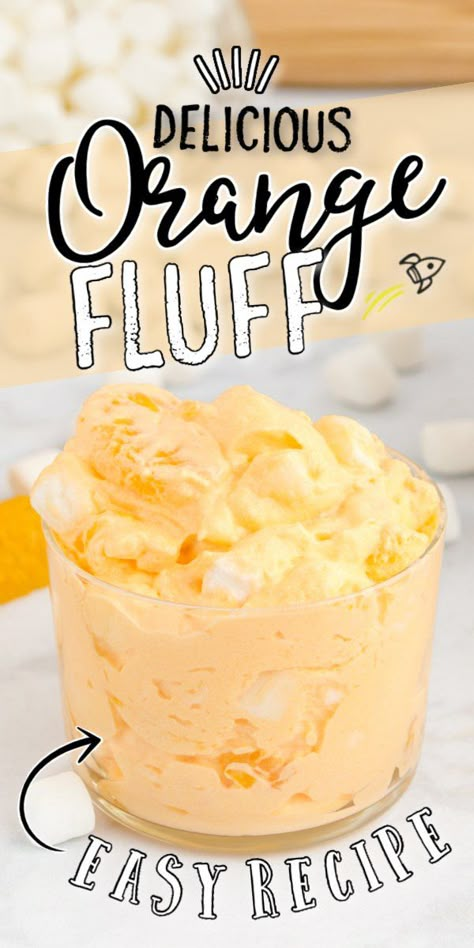 Orange Fluff Orange Jello Fluff, Orange Creamsicle Fluff, Creamsicle Fluff, Orange Fluff Salad, Jello Fluff, Orange Recipes Dessert, Fluff Salad Recipes, Orange Fluff, Desserts Aesthetic