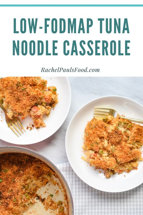 Dr. Rachel's Favorite Low-FODMAP Tuna Noodle Casserole; Gluten-free | Rachel Pauls Food Creamy Tuna Noodle Casserole, Fodmap Recipes Dinner, Rachel Paul, Low Fodmap Recipes Dinner, Tuna Casserole Recipes, Low Fodmap Diet Recipes, Noodle Casserole Recipes, Pasta Varieties, Fodmap Diet Recipes