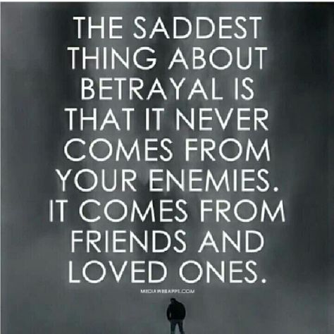 I've been shocked & so hurt how 2 of my mom's siblings that we were so close with and loved so much have chosen to betray & destroy her.  Shocked doesn't begin to describe my feelings. Family Betrayal, Betrayal Quotes, Karma Quotes, Love Hurts, Super Quotes, Trendy Quotes, New Quotes, Family Quotes, Great Quotes