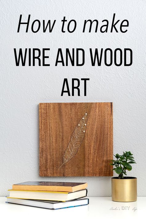 Easy DIY wood art using gold wire. Great creative wall decor idea. great alternative to nail art. #anikasdiylife Diy Wood Wall Art, Embroidery On Wood, Carved Wall Art, Diy Wood Wall, Wire Wall Art, Wood Wall Art Diy, Creative Wall Decor, Simple Wall Art, Diy Holz